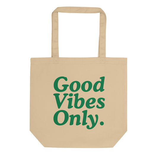 Good Vibes Only Tote Bag.