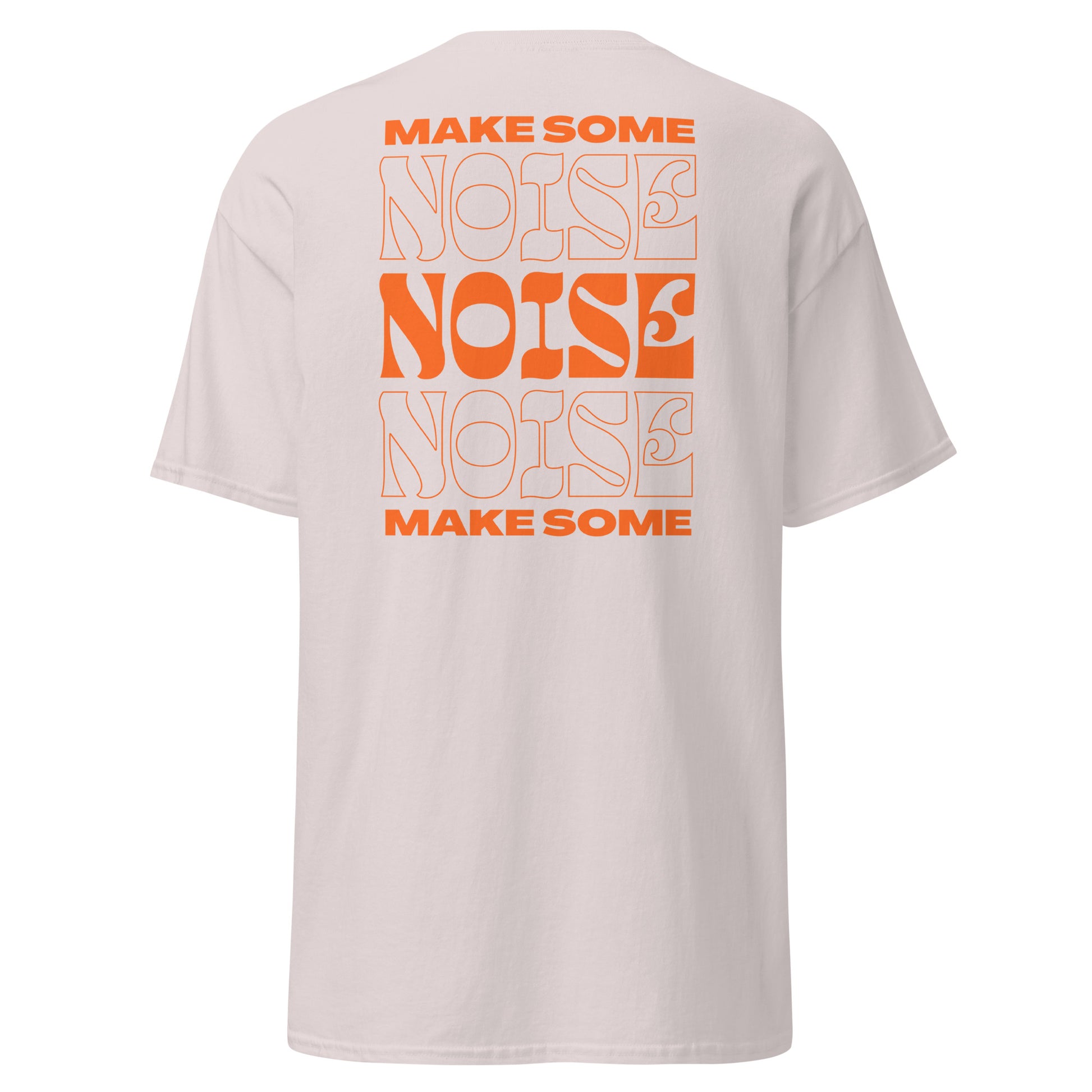 Make Some Noise classic tee.