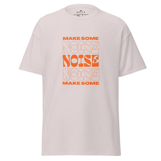 Make Some Noise classic tee.