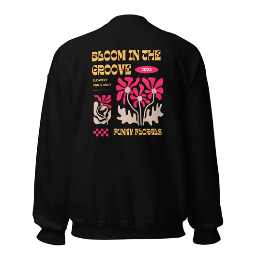 Bloom in the Groove Sweatshirt.