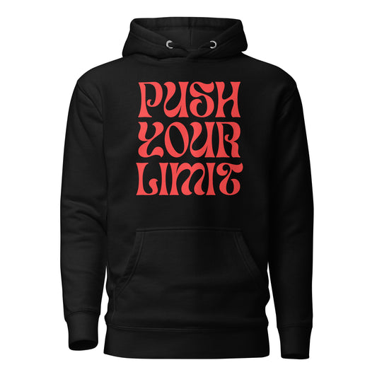 Push Your Limit Hoodie.